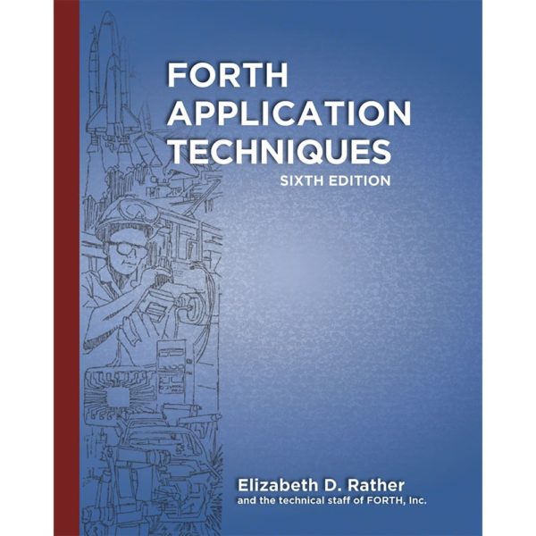 Forth Application Techniques (6th Edition)
