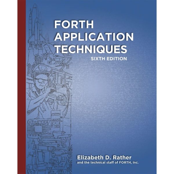 Forth Application Techniques (6th Edition)